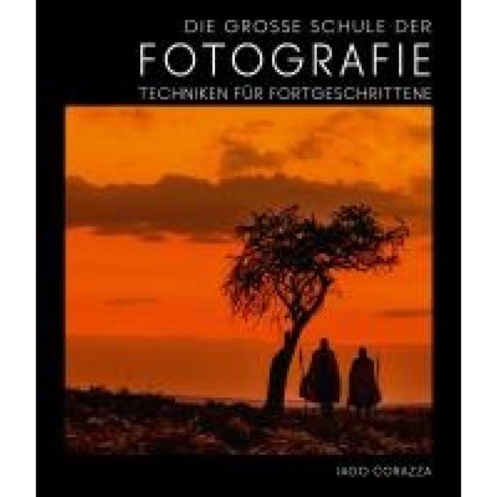 Corazza, Iago: Die Große Schule der Fotografie
