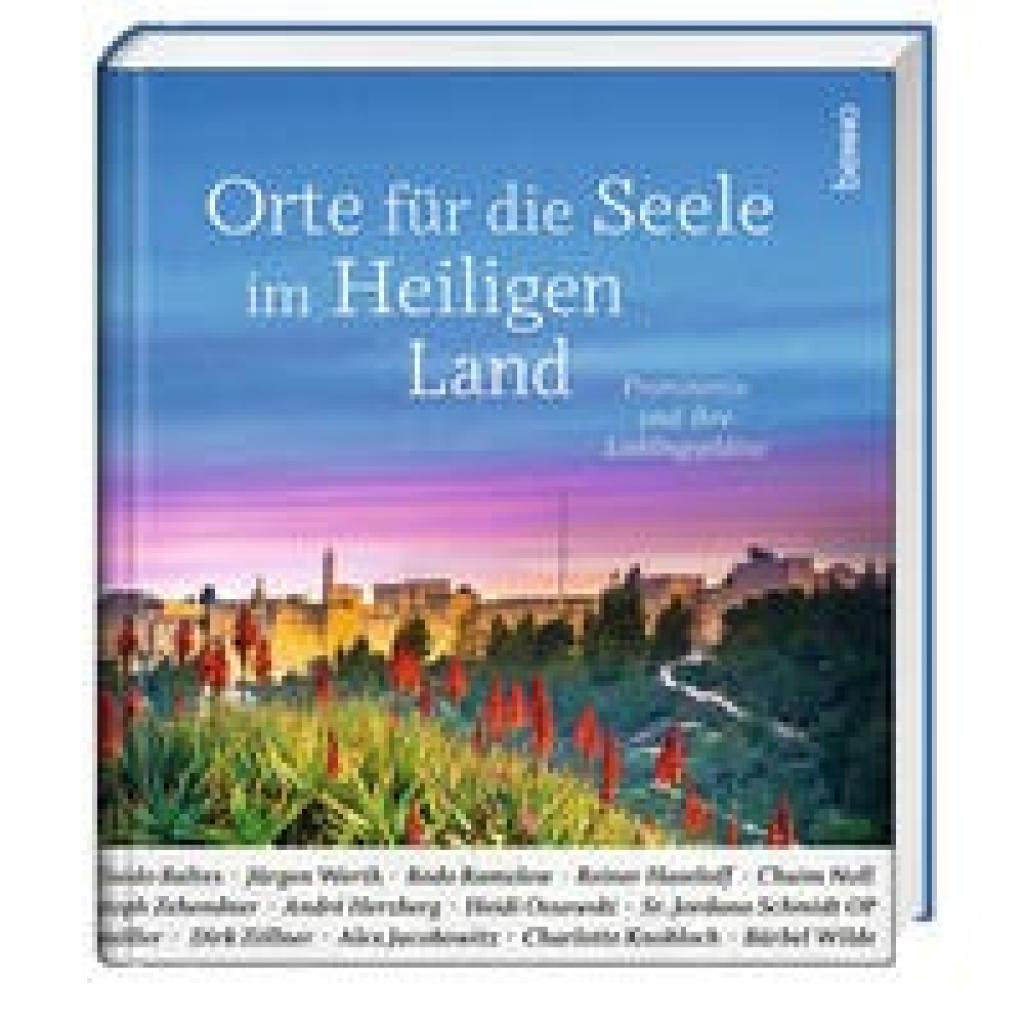 9783746262512 - Orte für die Seele im Heiligen Land Gebunden 9783746262512 - Orte für die Seele im Heiligen Land Gebunden