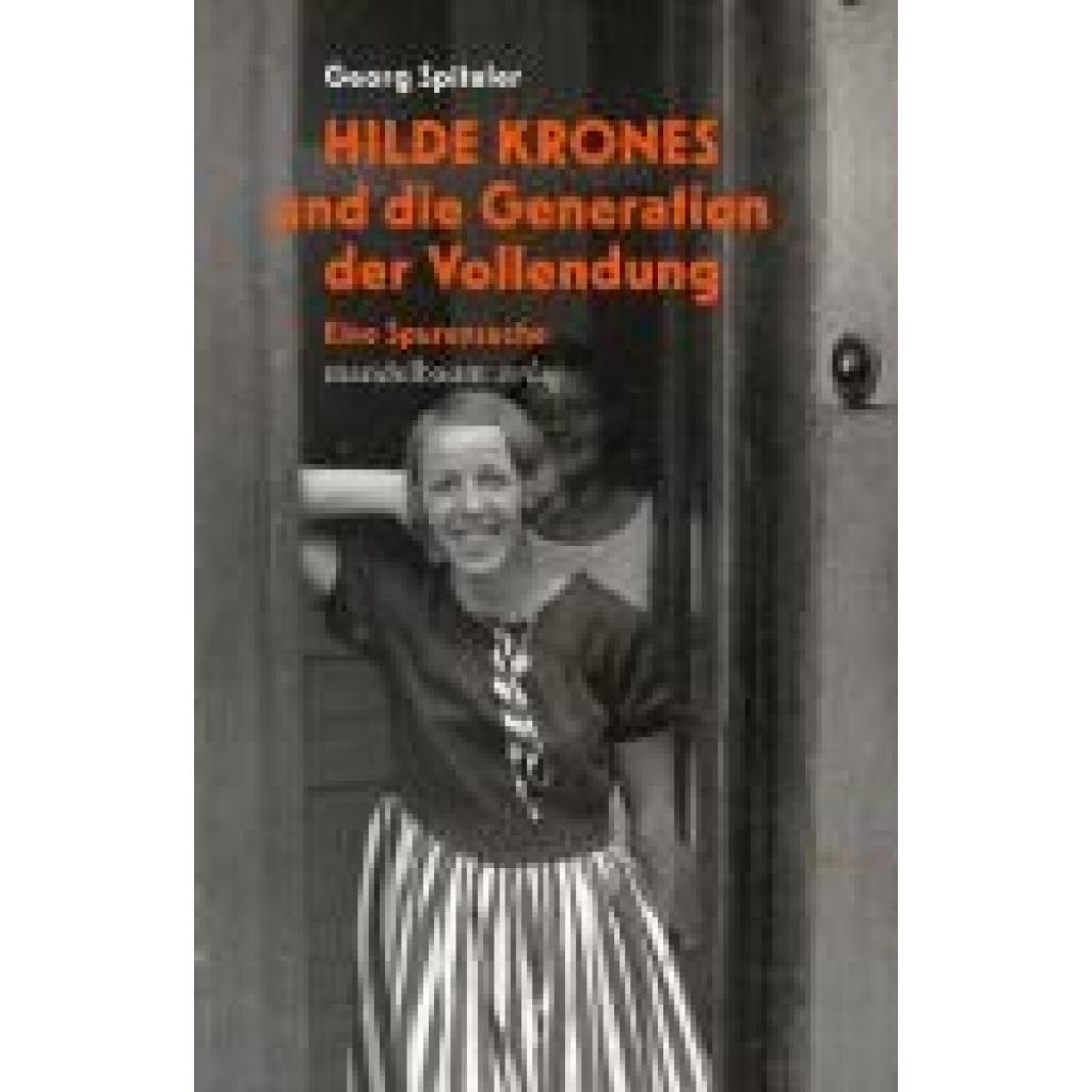Spitaler, Georg: Hilde Krones und die Generation der Vollendung