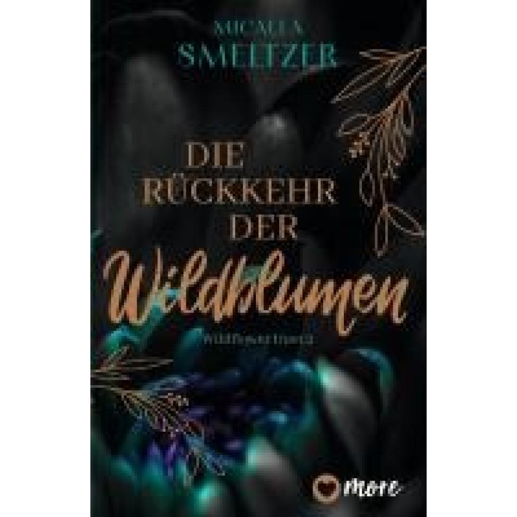 9783987510656 - Smeltzer Micalea Die Rückkehr der Wildblumen