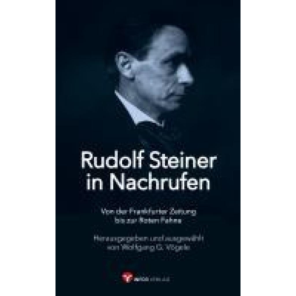 9783957792136 - Vögele Wolfgang G Rudolf Steiner in Nachrufen 9783957792136 - Vögele Wolfgang G Rudolf Steiner in Nachrufen