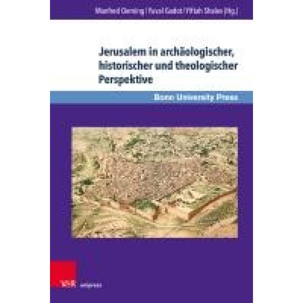 9783847117483 - Jerusalem in archäologischer theologischer und biblisch-theologischer Perspektive 9783847117483 - Jerusalem in archäologischer theologischer und biblisch-theologischer Perspektive
