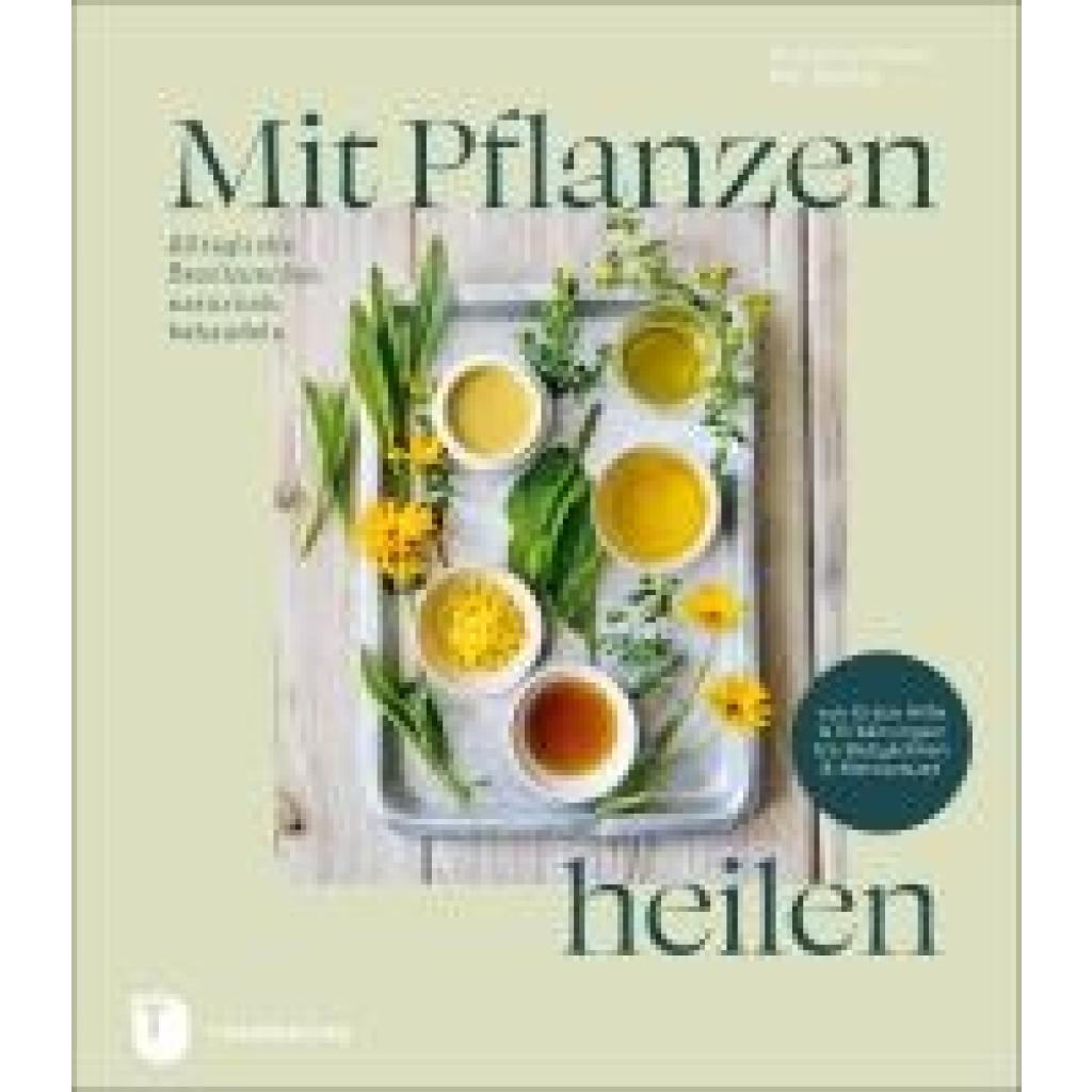 9783799515146 - Mit Pflanzen heilen - Victoria Chown Kim Walker Gebunden