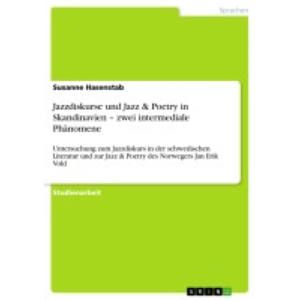 Hasenstab, Susanne: Jazzdiskurse und Jazz & Poetry in Skandinavien ¿ zwei intermediale Phänomene