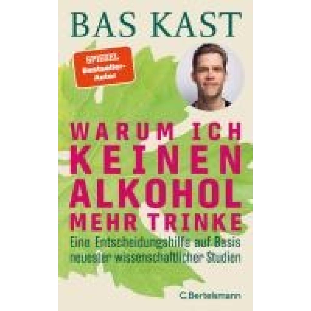 9783570105818 - Kast Bas Warum ich keinen Alkohol mehr trinke