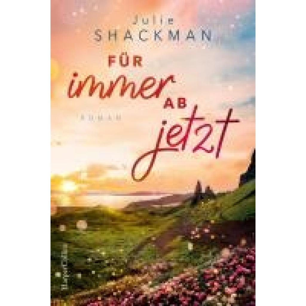 9783365007655 - Shackman Julie Für immer ab jetzt 9783365007655 - Shackman Julie Für immer ab jetzt