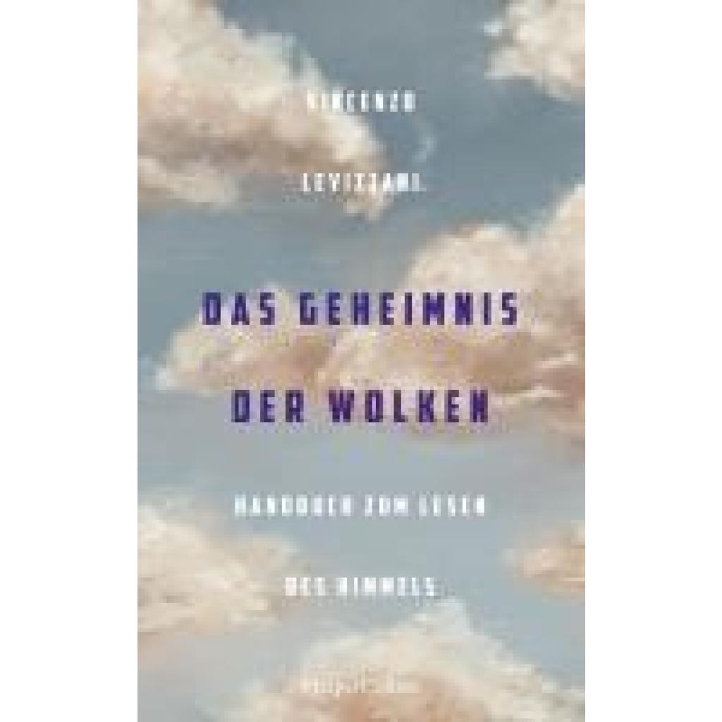 9783365006443 - Levizzani Vincenzo Das Geheimnis der Wolken Handbuch zum Lesen des Himmels 9783365006443 - Levizzani Vincenzo Das Geheimnis der Wolken Handbuch zum Lesen des Himmels