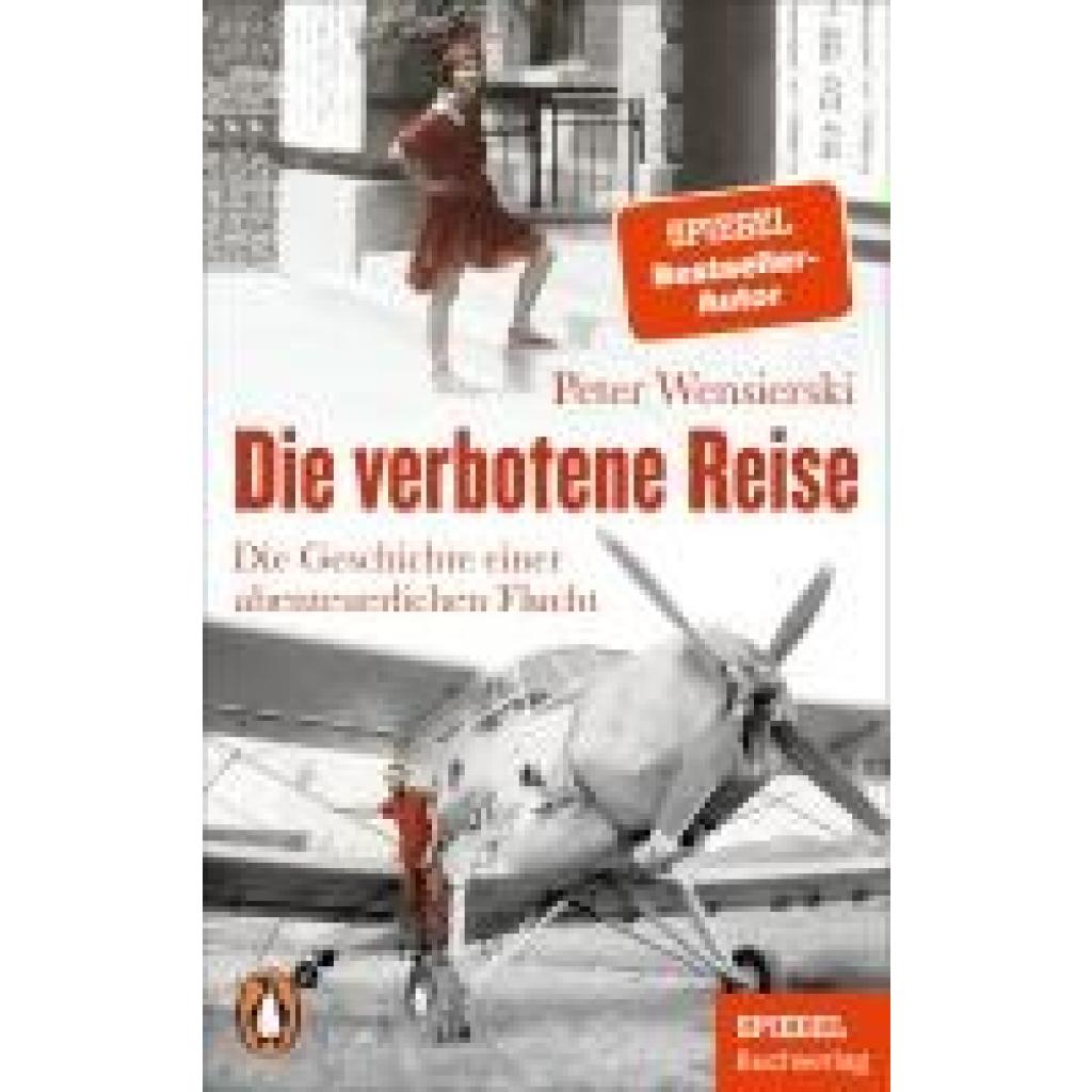 9783328112532 - Wensierski Peter Die verbotene Reise 9783328112532 - Wensierski Peter Die verbotene Reise