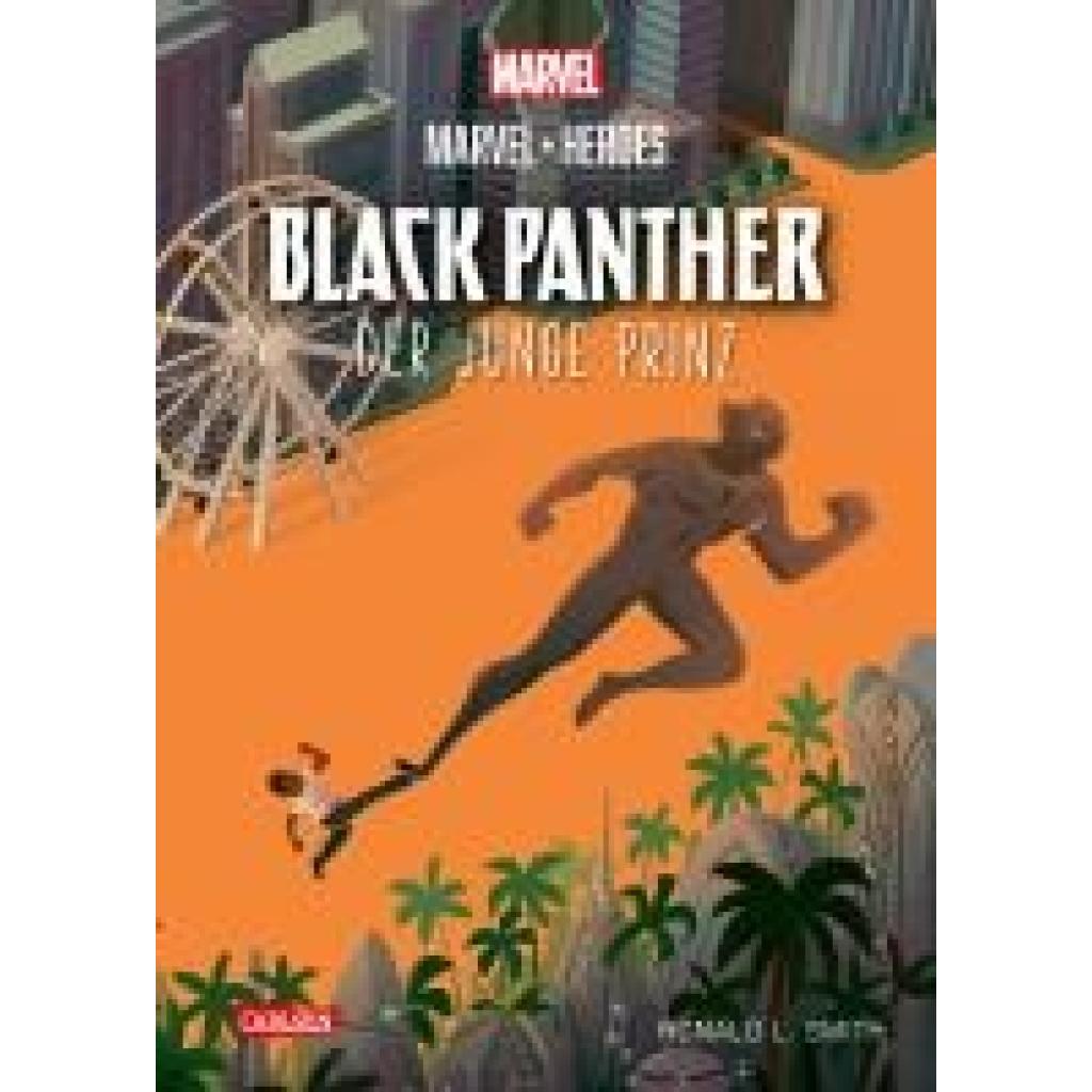 9783551281128 - Smith Ronald L Marvel Heroes 4 Marvel Heroes Black Panther 1 - Der junge Prinz 9783551281128 - Smith Ronald L Marvel Heroes 4 Marvel Heroes Black Panther 1 - Der junge Prinz
