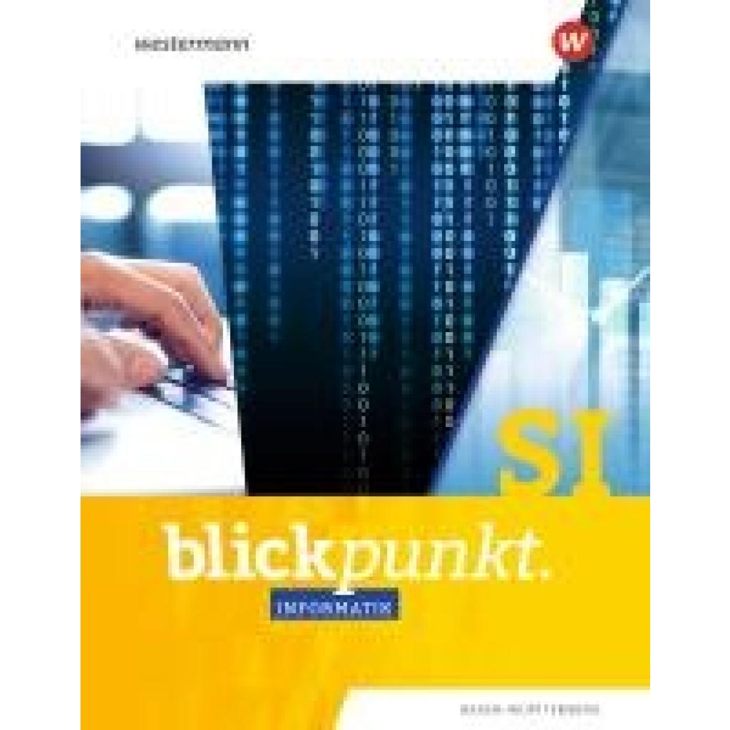 9783141885286 - Blickpunkt Informatik SI Schülerband Ausgabe für Baden-Württemberg