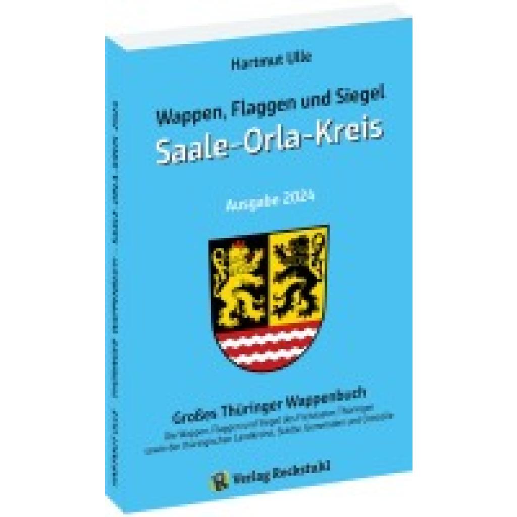 9783959667418 - Ulle Hartmut Wappen Flaggen und Siegel SAALE-ORLA-KREIS - Ein Lexikon - Ausgabe 2024 9783959667418 - Ulle Hartmut Wappen Flaggen und Siegel SAALE-ORLA-KREIS - Ein Lexikon - Ausgabe 2024