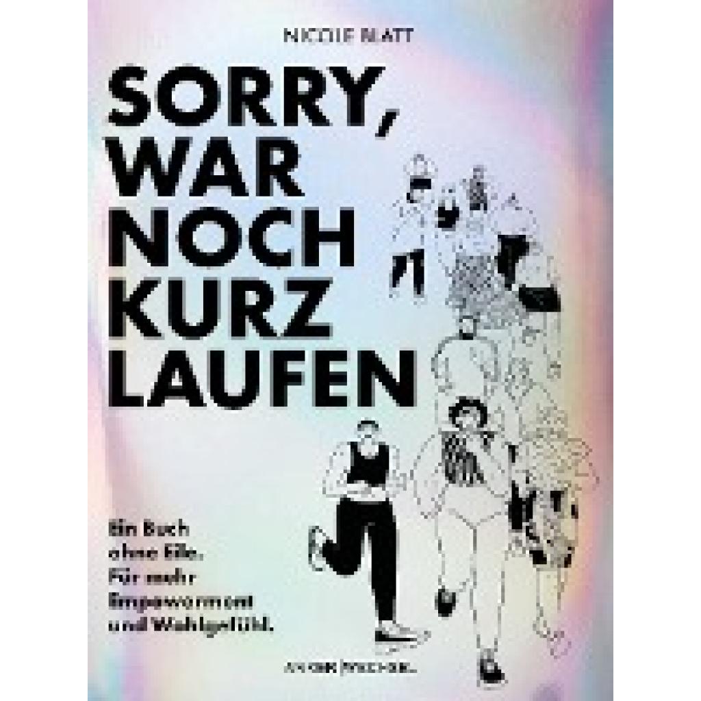 9783947596140 - Sorry war noch kurz laufen - Nicole Blatt Kartoniert (TB)