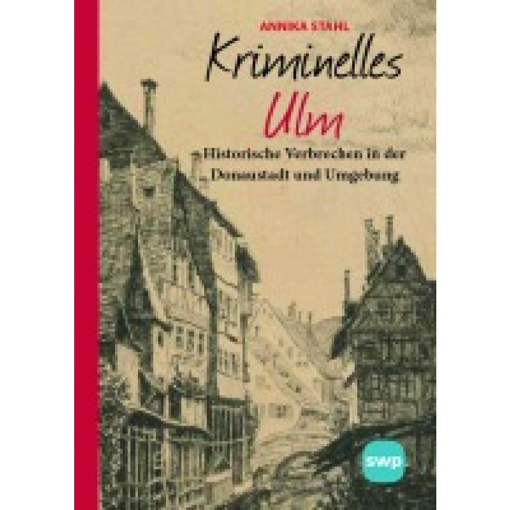 9783946581987 - Stahl Annika Kriminelles Ulm