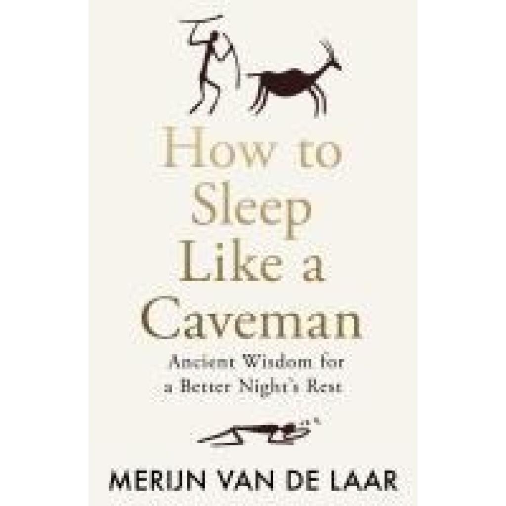 9780008717629 - Laar Merijn Van De How to Sleep Like a Caveman