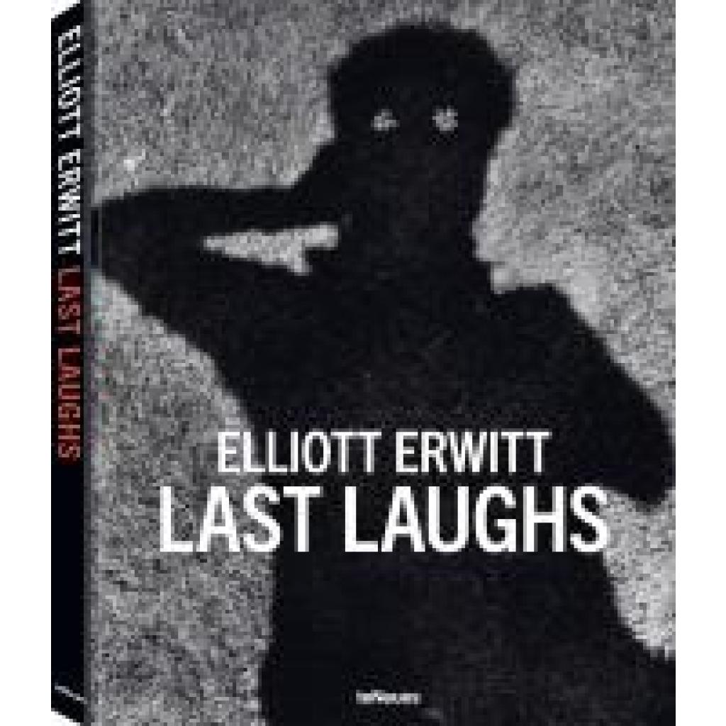 9783961716333 - Erwitt Elliott Last Laughs 9783961716333 - Erwitt Elliott Last Laughs