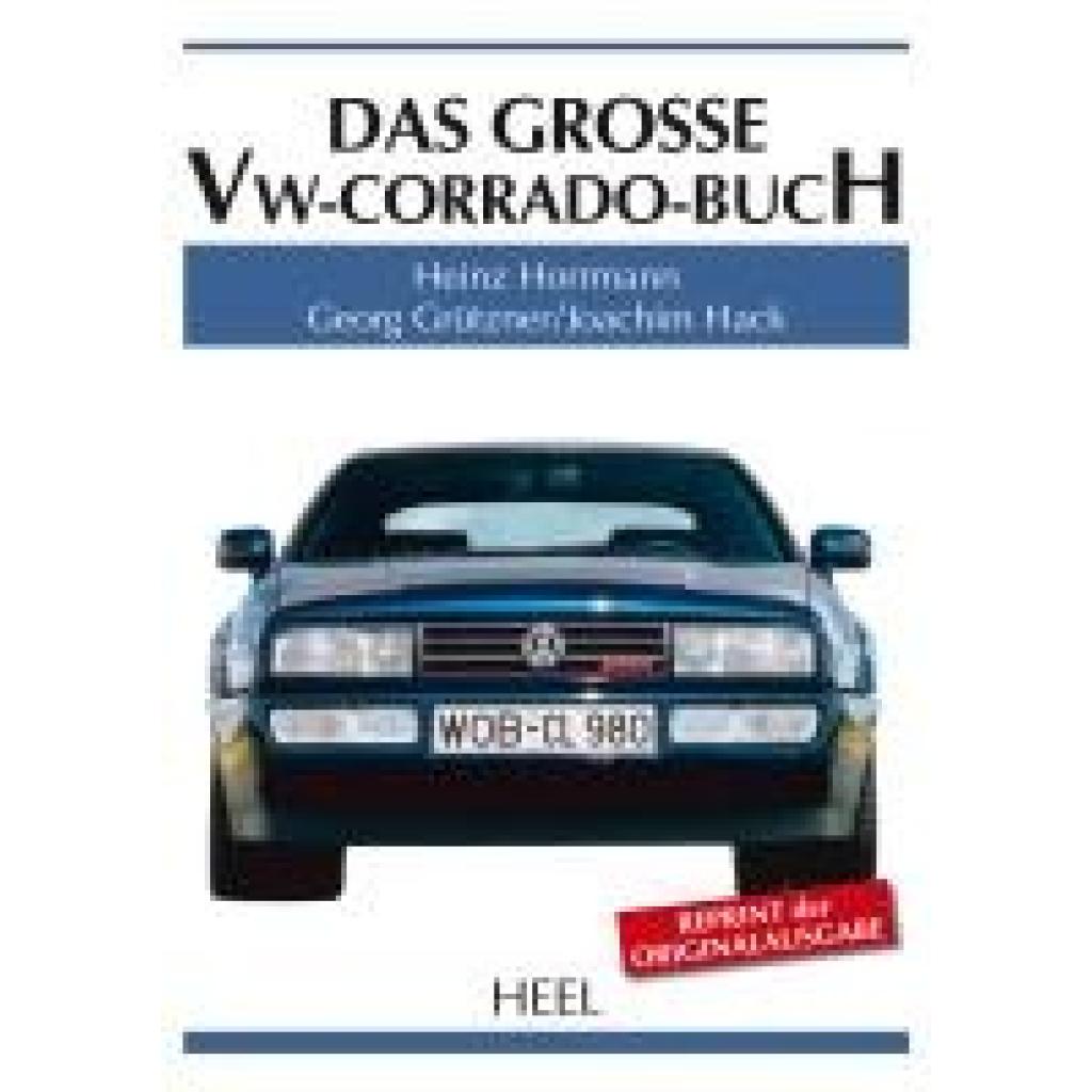 9783958431423 - Große Reihe Das große VW-Corrado-Buch - Heinz Horrmann Georg Grützner Joachim Hack Gebunden 9783958431423 - Große Reihe Das große VW-Corrado-Buch - Heinz Horrmann Georg Grützner Joachim Hack Gebunden