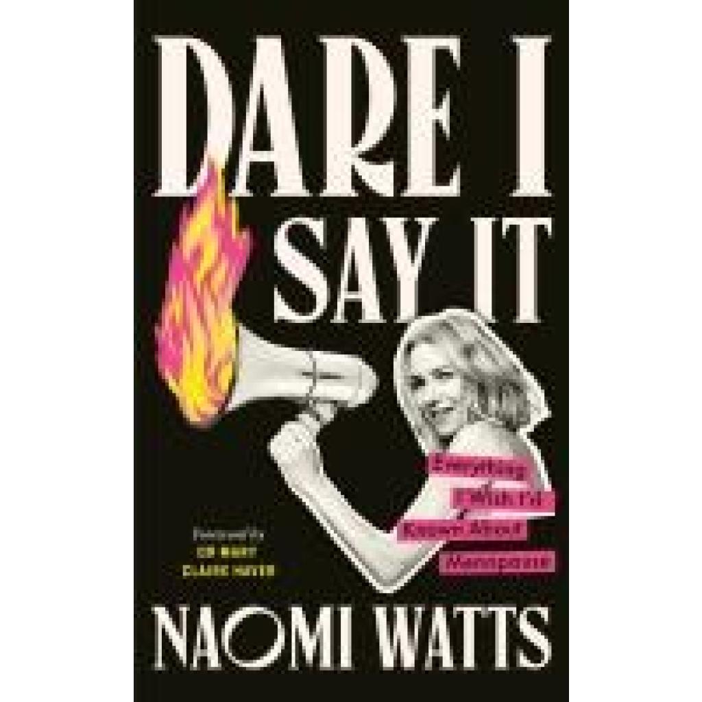 Watts, Naomi: Dare I Say It