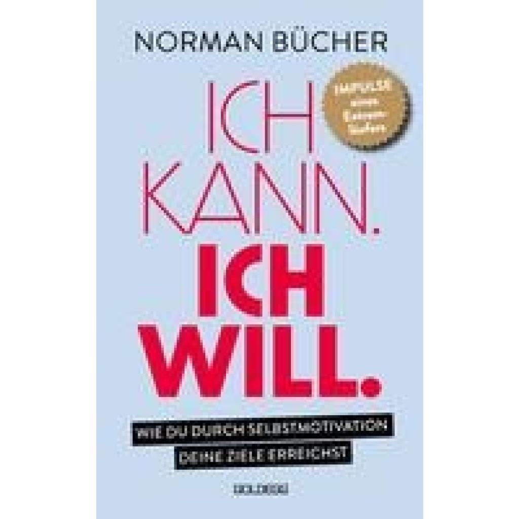 9783990603598 - Ich kann Ich will - Norman Bücher Gebunden 9783990603598 - Ich kann Ich will - Norman Bücher Gebunden