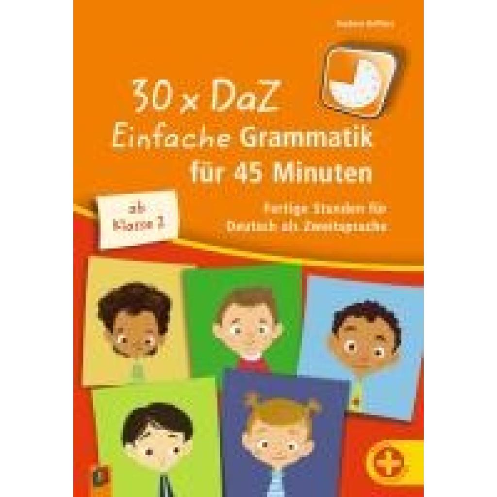9783834667755 - Geffers Andrea 30 x DaZ Einfache Grammatik für 45 Minuten