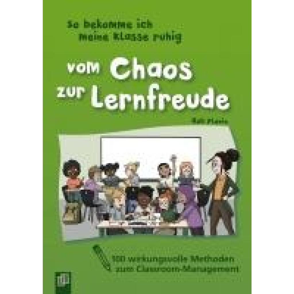 9783834667090 - Plevin Rob So bekomme ich meine Klasse ruhig - Vom Chaos zur Lernfreude 9783834667090 - Plevin Rob So bekomme ich meine Klasse ruhig - Vom Chaos zur Lernfreude