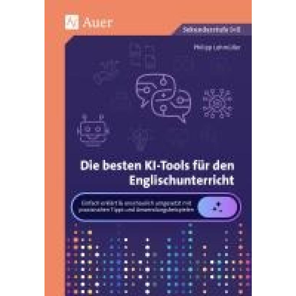 9783403089667 - Lohmüller Philipp Die besten KI-Tools für den Englischunterricht 9783403089667 - Lohmüller Philipp Die besten KI-Tools für den Englischunterricht