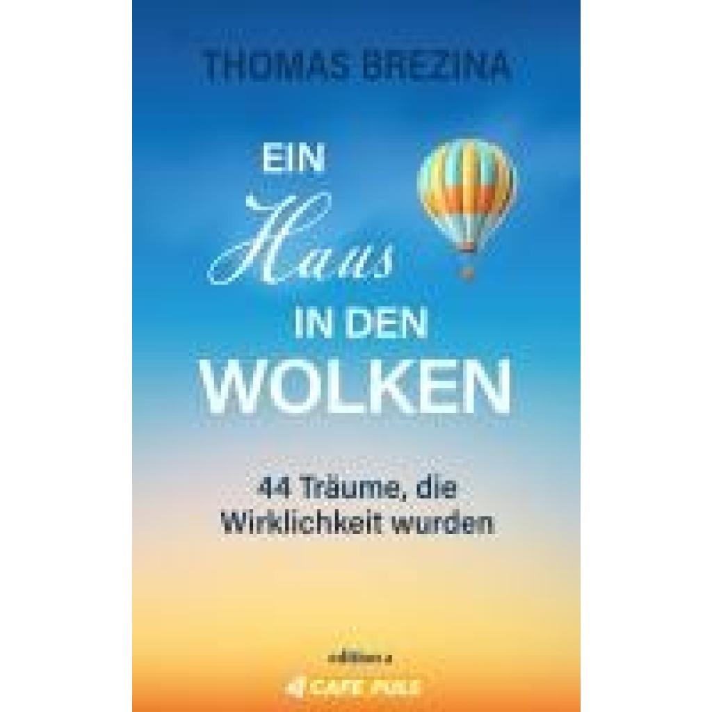 9783990017630 - Brezina Thomas 44 Träume die Wirklichkeit wurden