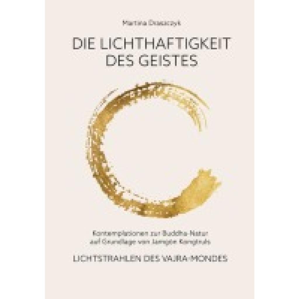 9783944885391 - Draszczyk Tina Die Lichthaftigkeit des Geistes 9783944885391 - Draszczyk Tina Die Lichthaftigkeit des Geistes
