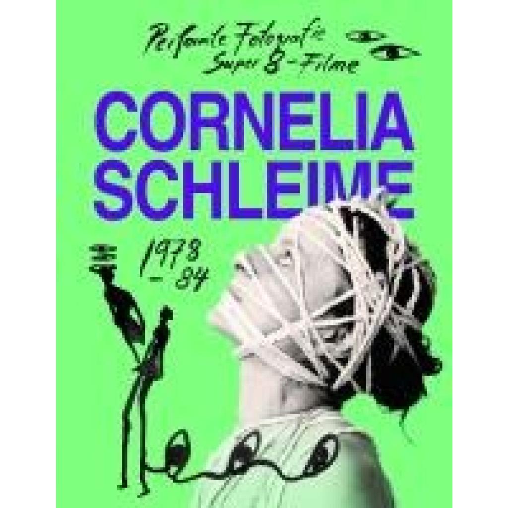 9783753304250 - Cornelia Schleime Werkverzeichnis Vol 1 Performte Fotografie und Super-8-Filme in der DDR 1978-1984