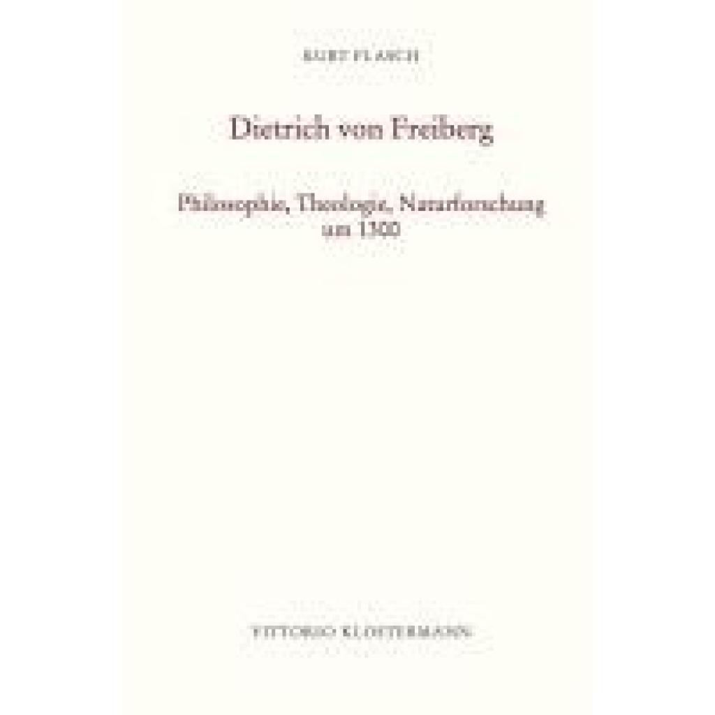 Flasch, Kurt: Dietrich von Freiberg