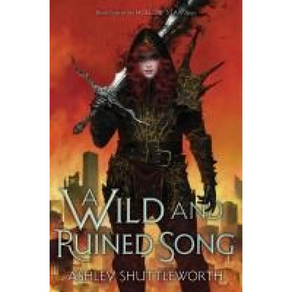 9781665918800 - Shuttleworth Ashley A Wild and Ruined Song 9781665918800 - Shuttleworth Ashley A Wild and Ruined Song