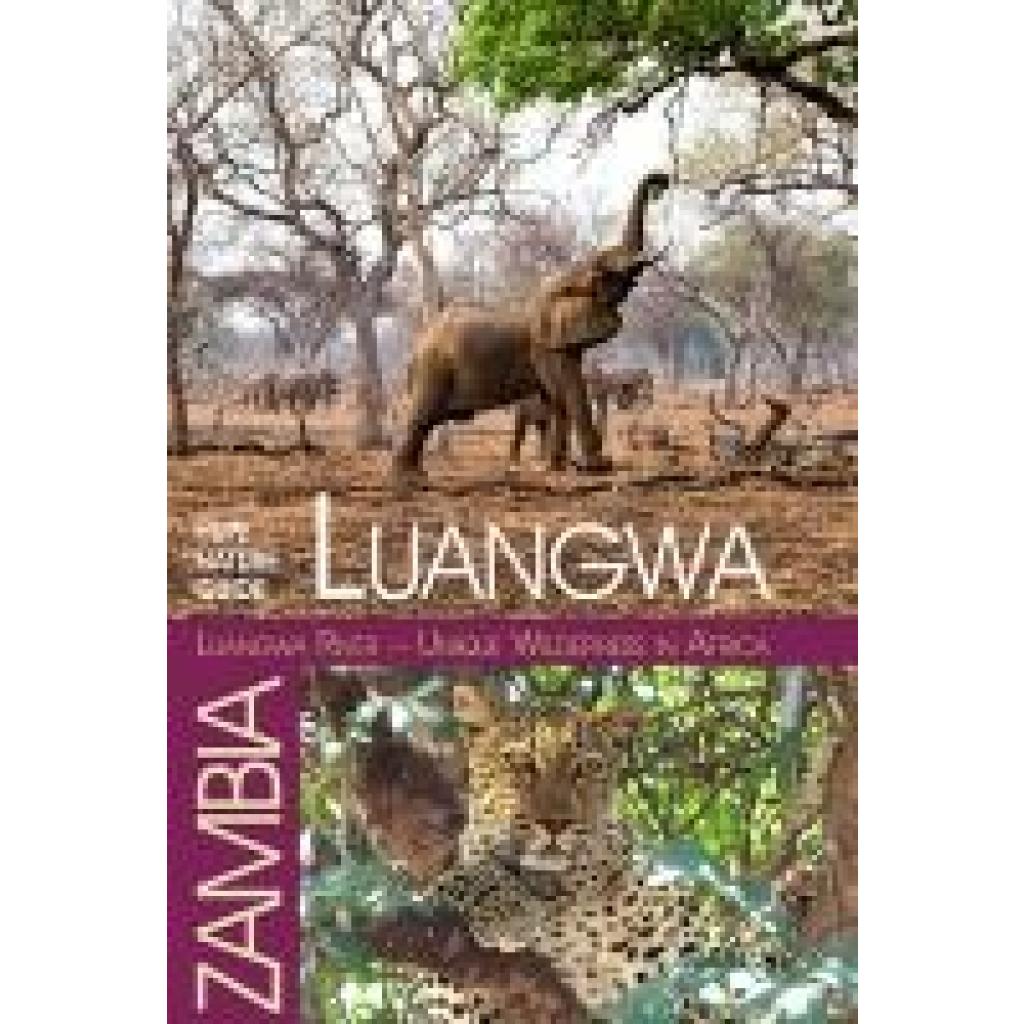 9783932084027 - Hupe Ilona Luangwa River - Unique Wilderness in Africa 9783932084027 - Hupe Ilona Luangwa River - Unique Wilderness in Africa