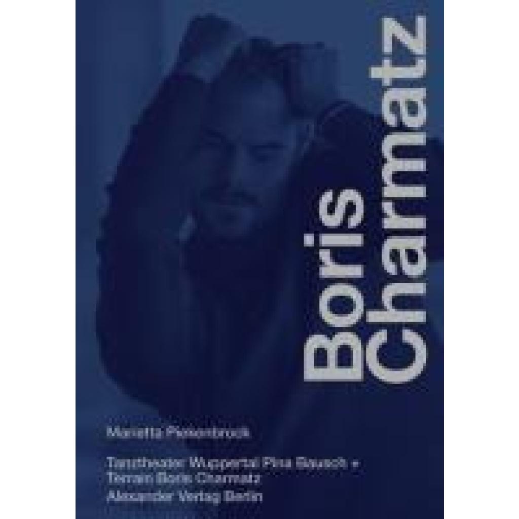 9783895816260 - Nahaufnahme Boris Charmatz 9783895816260 - Nahaufnahme Boris Charmatz