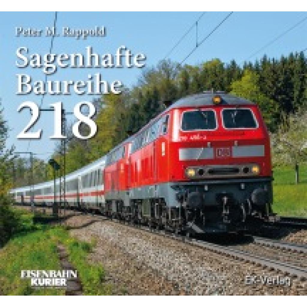 9783844664461 - Rappold Peter M Buch Sagenhafte Baureihe 218