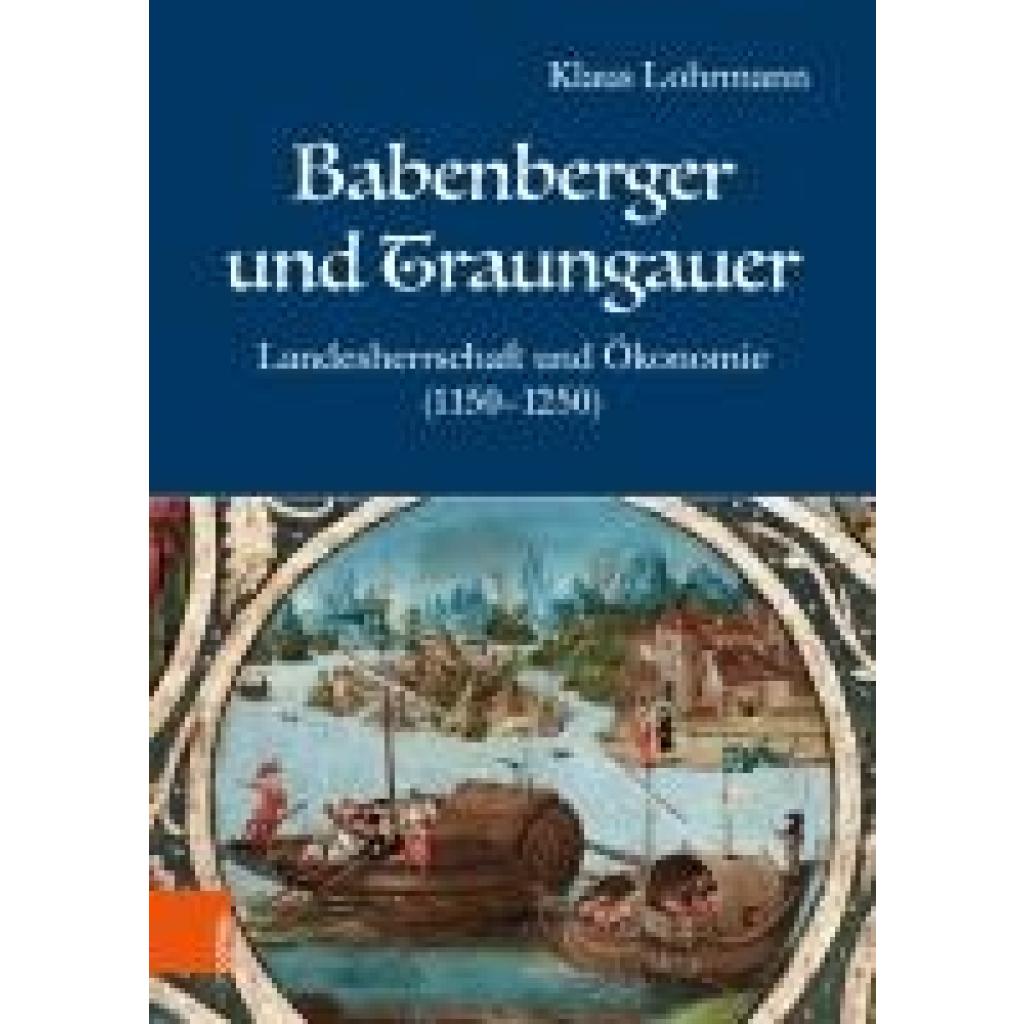 9783205221586 - Lohrmann Klaus Babenberger und Traungauer 9783205221586 - Lohrmann Klaus Babenberger und Traungauer