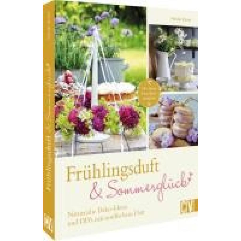 9783838839721 - Korte Nicole Frühlingsduft und Sommerglück Naturnahe Deko-Ideen und DIYs mit nordischem Flair 9783838839721 - Korte Nicole Frühlingsduft und Sommerglück Naturnahe Deko-Ideen und DIYs mit nordischem Flair
