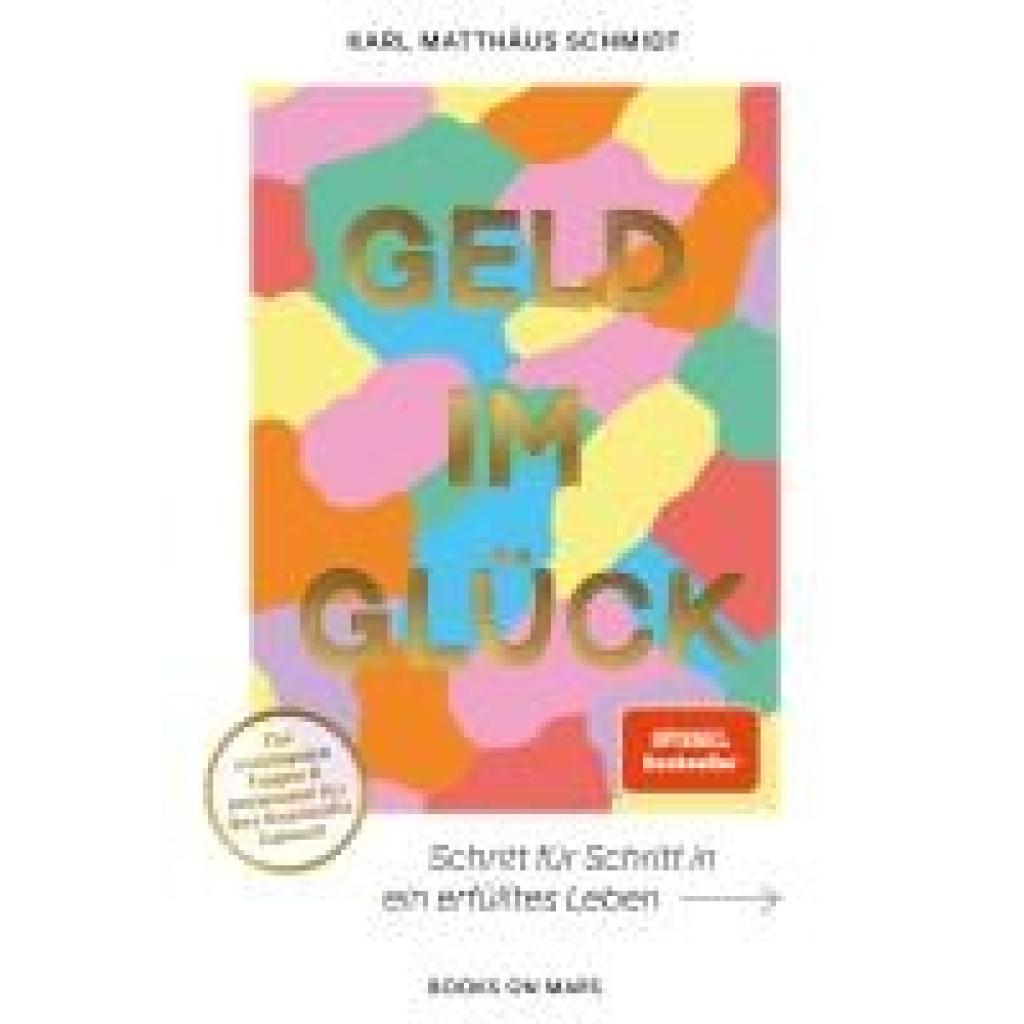 9783982542331 - Schmidt Karl Matthäus GELD IM GLÜCK