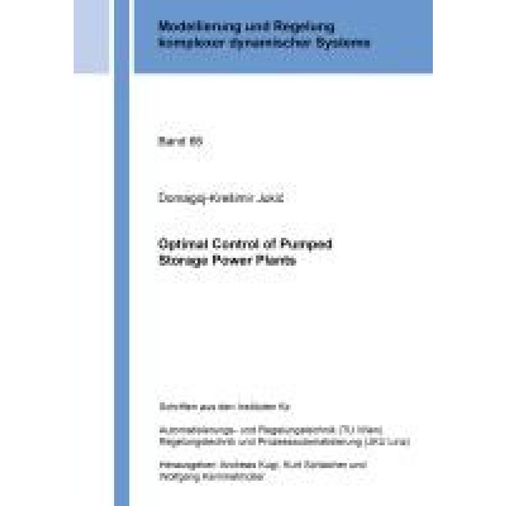 9783844095821 - Juki¿ Domagoj-Kre¿imir Optimal Control of Pumped Storage Power Plants 9783844095821 - Juki¿ Domagoj-Kre¿imir Optimal Control of Pumped Storage Power Plants