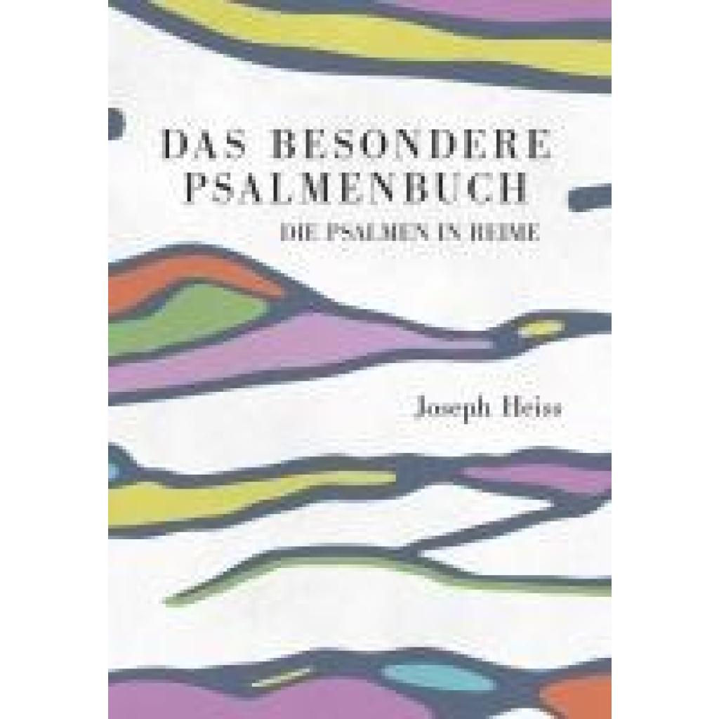 9783991394853 - Heiss Joseph Das besondere Psalmenbuch