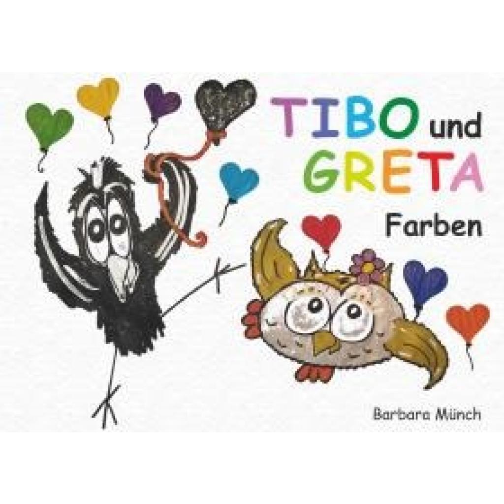 9783991299110 - Münch Barbara TIBO und GRETA - Farben 9783991299110 - Münch Barbara TIBO und GRETA - Farben
