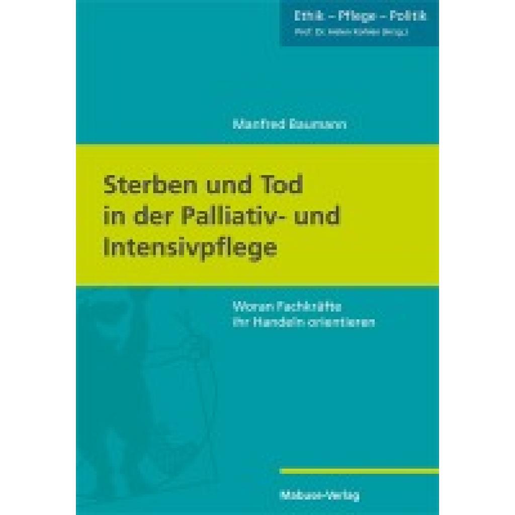 9783863217365 - Baumann Manfred Sterben und Tod in der Palliativ- und Intensivpflege