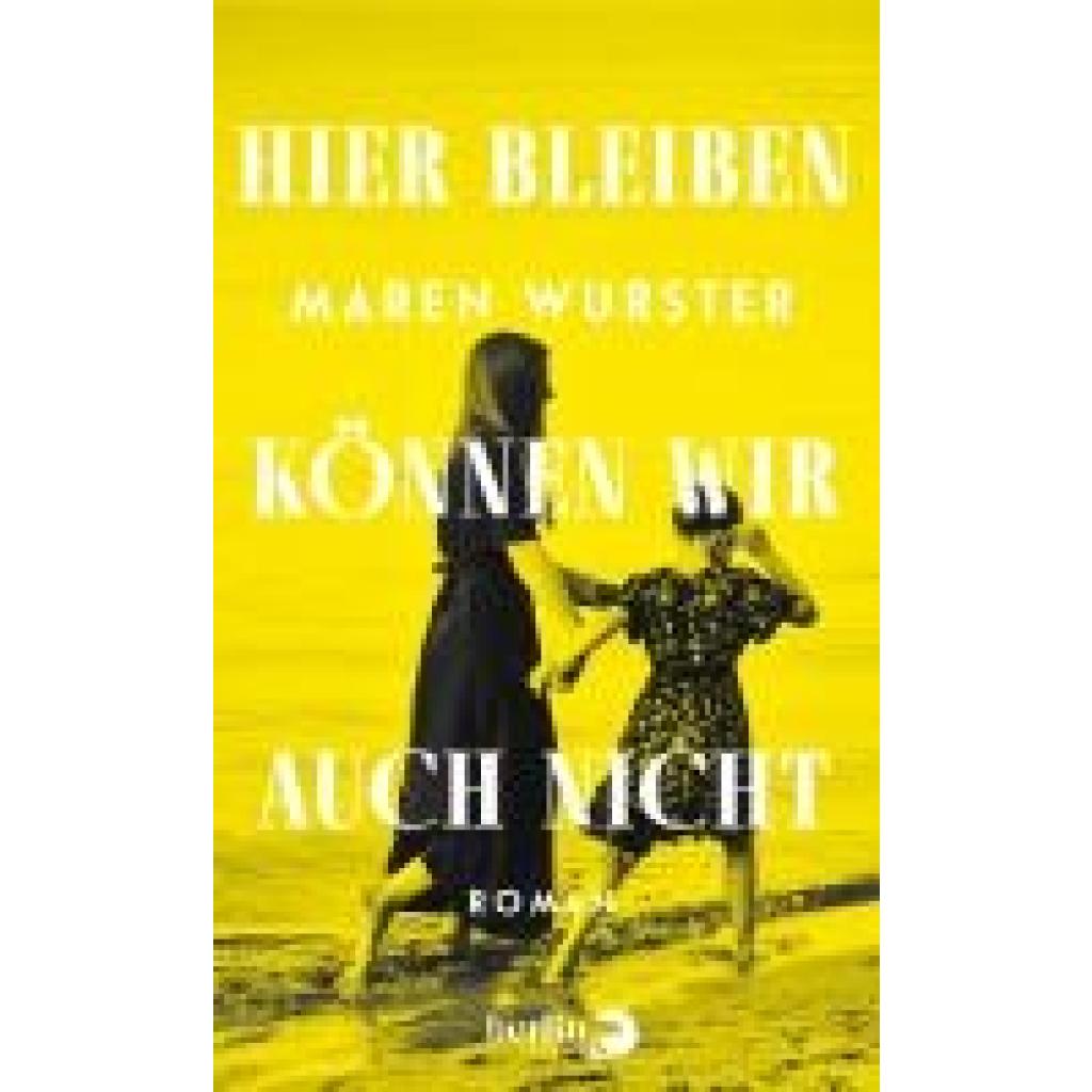 9783827015228 - Wurster Maren Hier bleiben können wir auch nicht