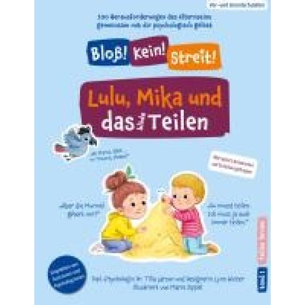 Larson, Dipl. -Psychologin Tilla: Lulu, Mika und das blöde Teilen