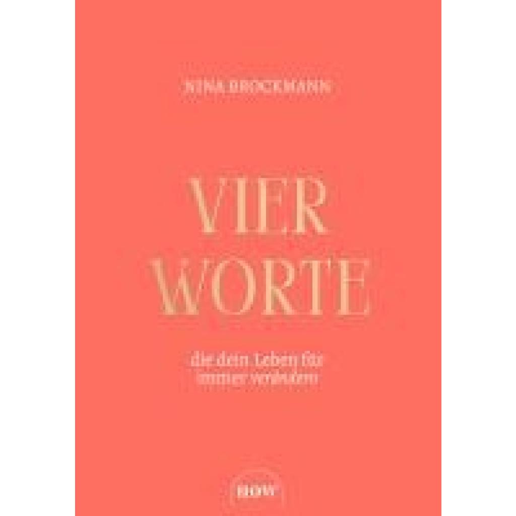 9783689690243 - Brockmann Nina Vier Worte die dein Leben für immer verändern 9783689690243 - Brockmann Nina Vier Worte die dein Leben für immer verändern