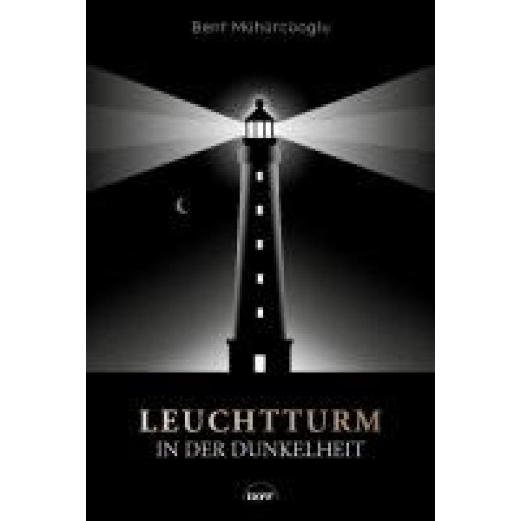 9783689690120 - Mühürcüoglu Bent Leuchtturm in der Dunkelheit
