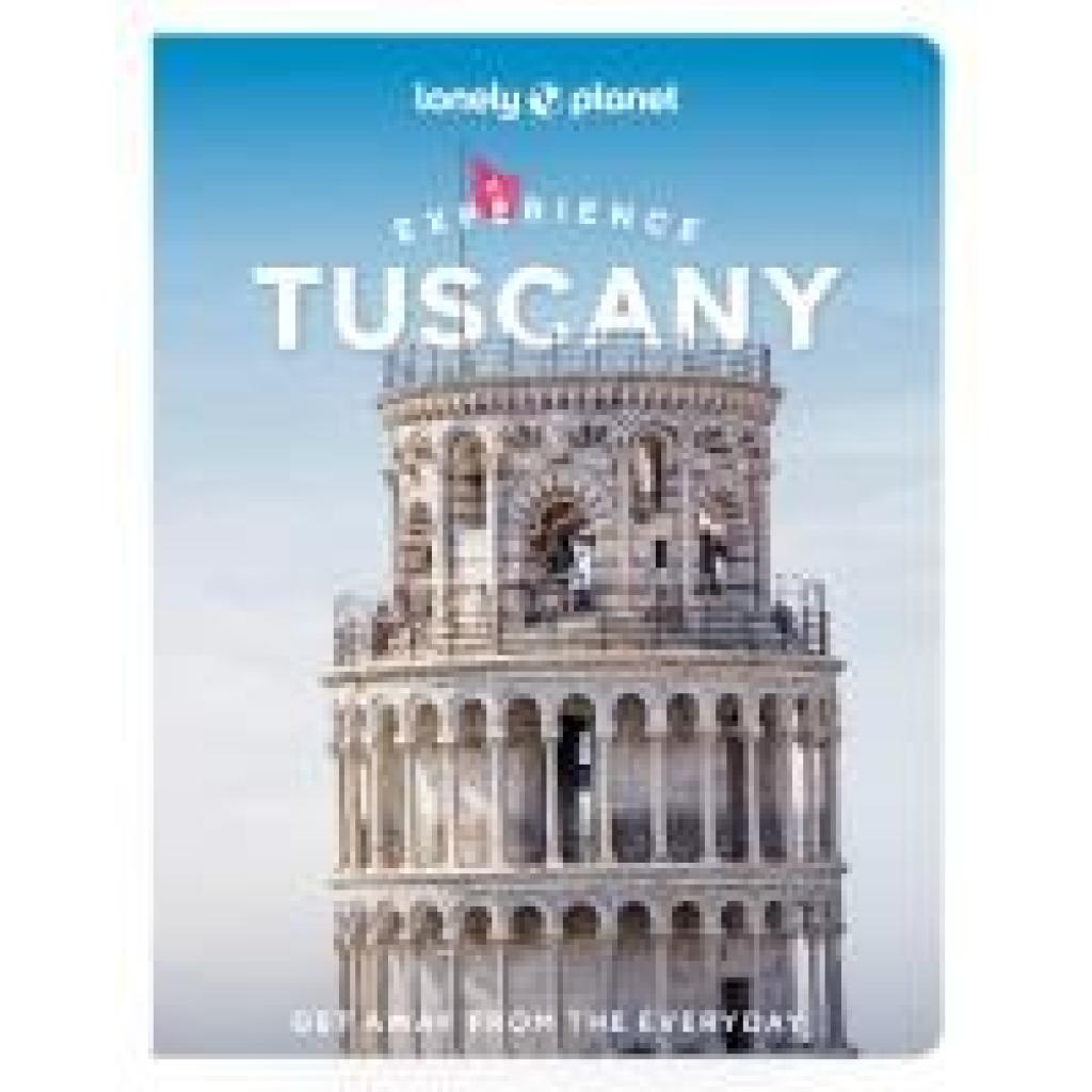 9781837583355 - Zinna Angelo Lonely Planet Experience Tuscany