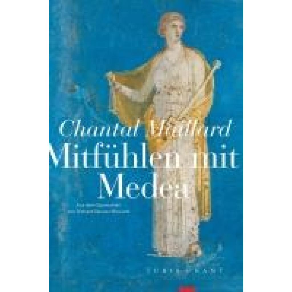 9783985141203 - Maillard Chantal Mitfühlen mit Medea 9783985141203 - Maillard Chantal Mitfühlen mit Medea