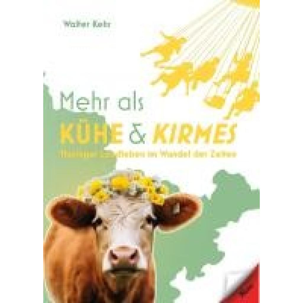 9783957163882 - Kehr Walter Mehr als Kühe und Kirmes 9783957163882 - Kehr Walter Mehr als Kühe und Kirmes