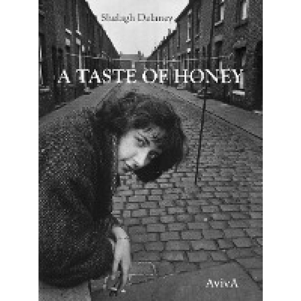 9783932338779 - Delaney Shelagh A Taste of Honey 9783932338779 - Delaney Shelagh A Taste of Honey