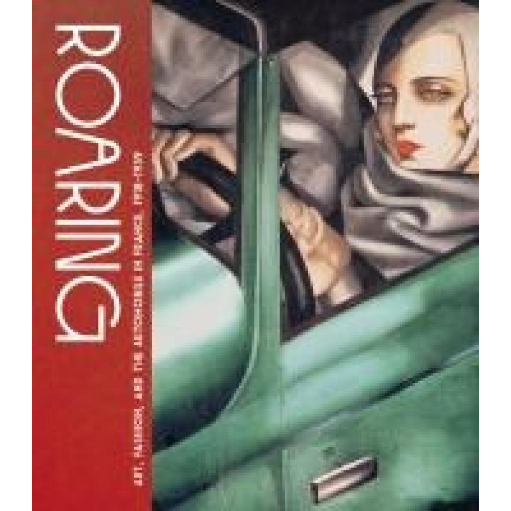 9783777444581 - Roaring - Art Fashion and the Automobile in France 1918-1939 9783777444581 - Roaring - Art Fashion and the Automobile in France 1918-1939