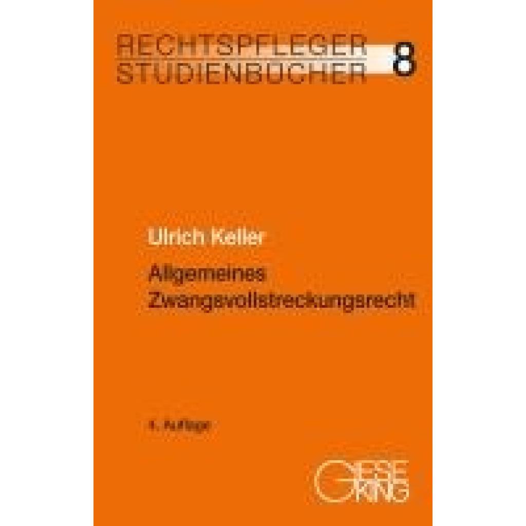 9783769413205 - Keller Ulrich Allgemeines Zwangsvollstreckungsrecht